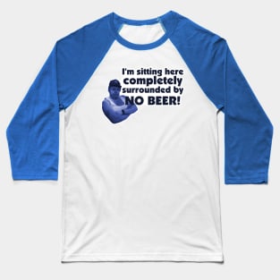 No Beer Baseball T-Shirt